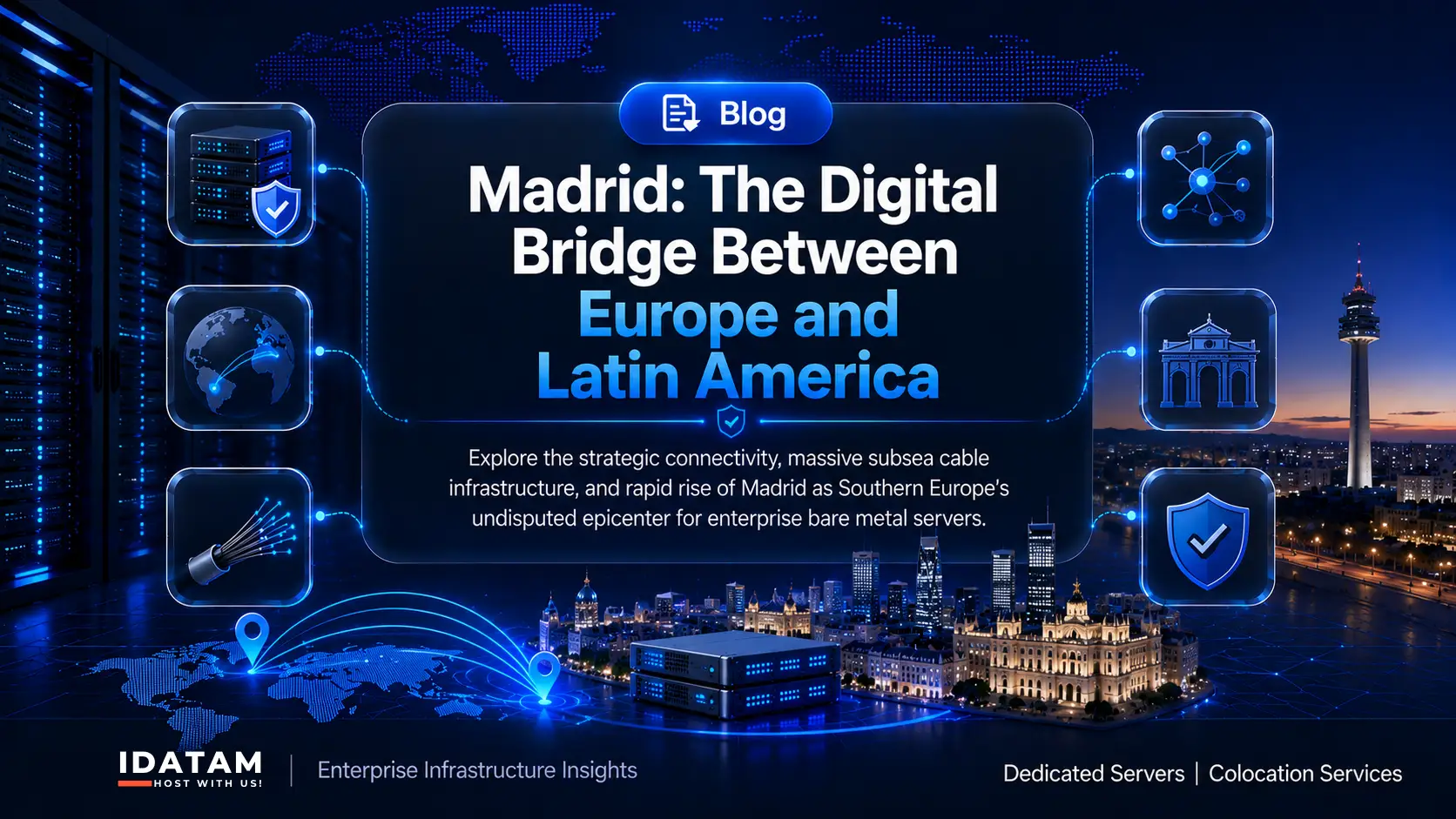 Madrid: The Digital Bridge Between Europe and Latin America
